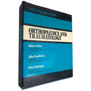 Orthopaedics And Traumatology - Robert Owen - John Goodfellow
