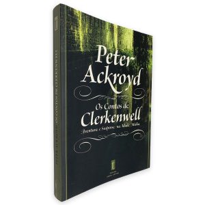 Os Contos de Clerkenwell - Peter Ackroyd