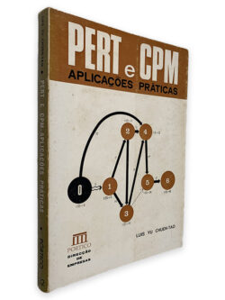 PERT e CPM Aplicações Práticas - Luis Yu Chuen-Tao