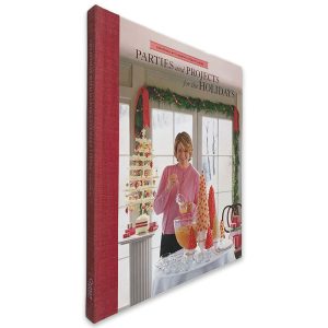 Parties and Projects for the Holidays - Martha Stewart