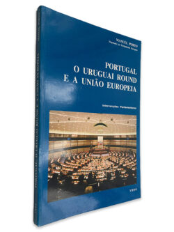 Portugal O Uruguai Round e a União Europeia - Manuel Porto