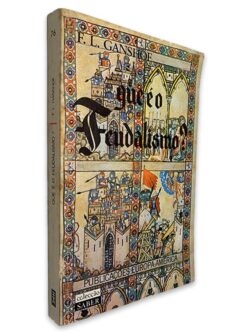 Que é o Feudalismo - F. L. Ganshof