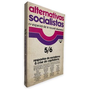 Respostas do Socialismo à Crise do Capitalismo 5-6 - Alternativas Socialistas Nº Especial de le Nouvel Observateur