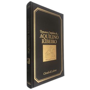 Romances Completos de Aquilino Ribeiro (I - A Via Sinuosa) - Aquilino Ribeiro 3