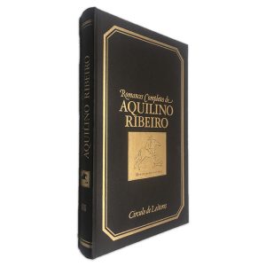 Romances Completos de Aquilino Ribeiro (III - Andam Faunos pelos bosques) - Aquilino Ribeiro