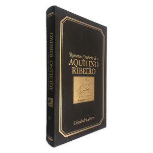 Romances Completos de Aquilino Ribeiro (IV - O Homem que matou o Diabo) - Aquilino Ribeiro