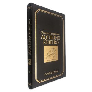 Romances Completos de Aquilino Ribeiro (VIII - S. Bonaboião, Anacoreta e Mártir) - Aquilino Ribeiro