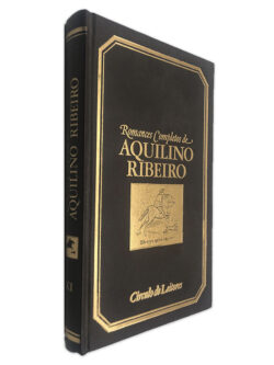 Romances Completos de Aquilino Ribeiro (XI - Lápides partidas) - Aquilino Ribeiro 2