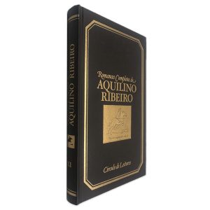 Romances Completos de Aquilino Ribeiro (XI - Lápides partidas) - Aquilino Ribeiro
