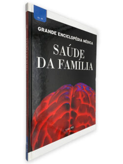 Saúde da Família (Volume IV) - Grande Enciclopédia Médica