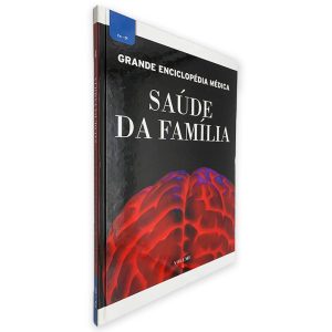 Saúde da Família (Volume IV) - Grande Enciclopédia Médica