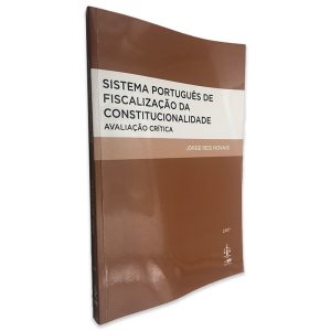 Sistema Português de Fiscalização da Constitucionalidade - Jorge Reis Novais