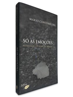 Só as Emoções... - Mário Contumélias