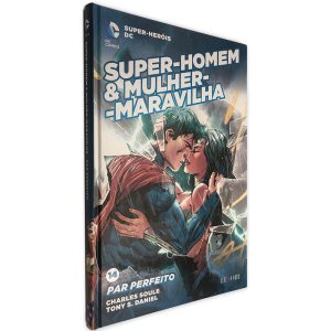 Super-Homem _ Mulher-Maravilha Par Perfeito - Charles Soule - Tony S. Daniel