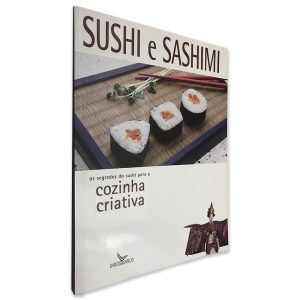 Sushi e Sashimi - Cozinha Criativa