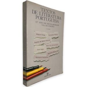 Textos de Literatura Portuguesa (12º Ano de Escolaridade Via de Ensino) - A. Costa