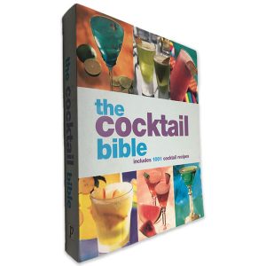 The Cocktail Bible (Includes 1001 Cocktail Recipes)