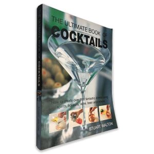 The Ultimate Book of Cocktails - Stuart Walton