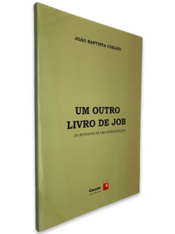 Um Outro Livro de Job - João Baptista Coelho