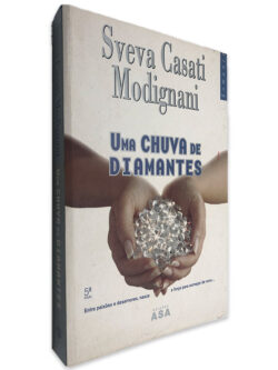 Uma Chuva de Diamantes - Sveva Casati Modignani