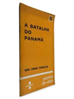 A Batalha do Panamá - Gen. Omar Torrijos