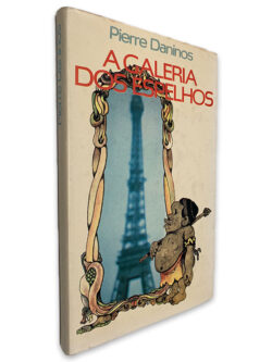 A Galeria dos Espelhos - Pierre Daninos