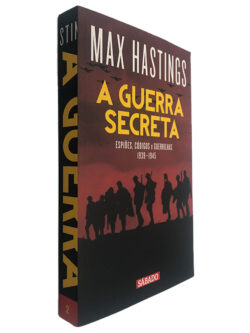 A Guerra Secreta (Volume 2) - Max Hastings