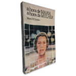A Hora de Maria a Hora da Mulher - Maria T. P. Santiso