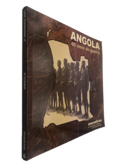 Angola (40 Anos de Guerra) - Encontros