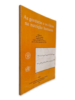 As Gorduras e os Óleos na Nutrição Humana