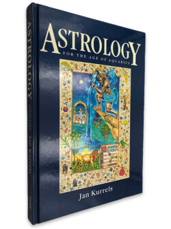 Astrology For The Age of Aquarius - Jan Kurrels