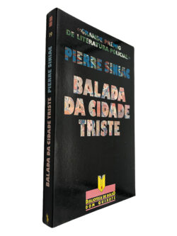 Balada da Cidade Triste - Pierre Siniac