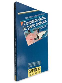 Cavaleiros Vindos de Parte Nenhuma - Alexandre Abrámov - Serguei Abrámov