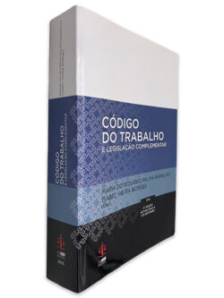 Código do Trabalho e Legislação Complementar - Maria do Rosário Palma Ramalho