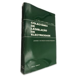 Colectânea de Legislação de Electricidade - L. M. Vilela Pinto - Manuel A. S. Coelho