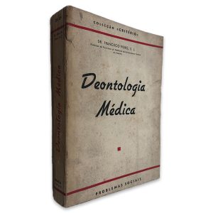 Deontologia médica - Francisco Peiró