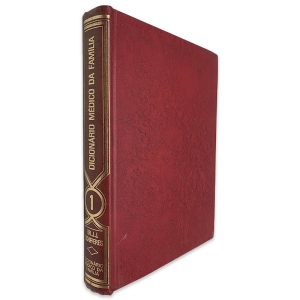 Dicionário Médico da Família (Volume 1) - Dr J. J. Schifferes