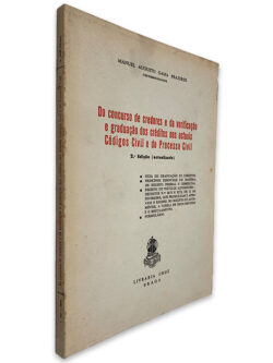Do Concurso de Credores e da Verificação e Graduação dos Créditos nos Actuais Códigos Civil e do Processo Civil - Manuel Augusto Gama Prazeres