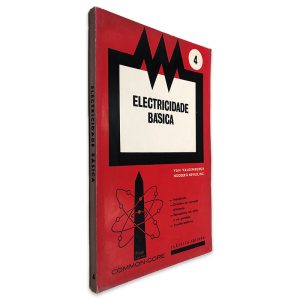 Electricidade Básica (Volume 4) - Van Valkenburgh