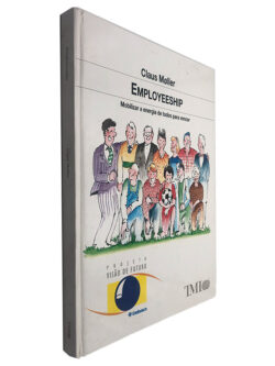 Employeeship (Mobilizar a Energia de Todos Para Vencer) - Claus Moller