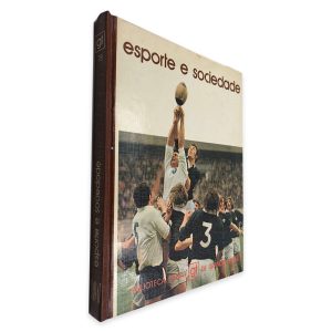 Esporte e Sociedade (Biblioteca Salvat GT de Grandes Temas)
