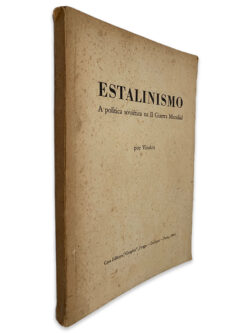 Estalinismo (A Política Soviética na II Guerra Mundial) - Vindex