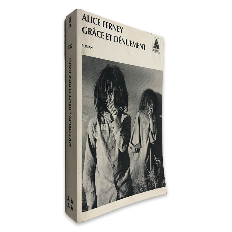 Grâce Et Dénuement - Alice Ferney - Livros® - ALFARRABISTA