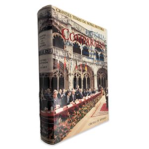 História Comparada Portugal Europa e o Mundo (Volume II) - António Simões Rodrigues