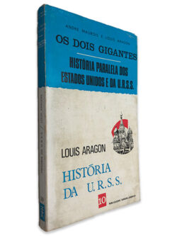 História da U.R.S.S. (Volume 10) - André Maurois - Louis Aragon