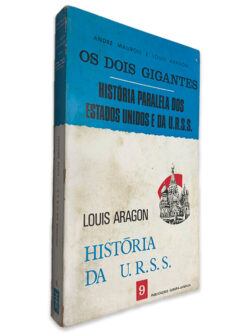 História da U.R.S.S. (Volume 9) - André Maurois - Louis Aragon