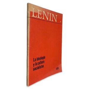La Ideología y la Cultura Socialistas - Lenin