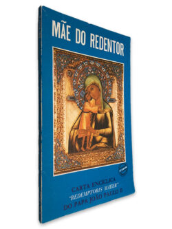 Mãe do Redentor (Carta Encíclica Redemptoris Mater do Papa João Paulo II)
