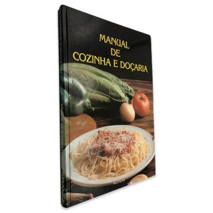 Manual de Cozinha e Doçaria (Entradas e Massas)