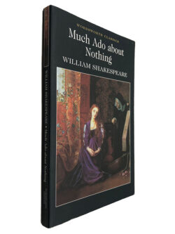 Much Ado About Nothing - William Shakespeare